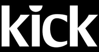 Kick